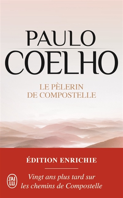 LE PELERIN DE COMPOSTELLE PAULO COELHO