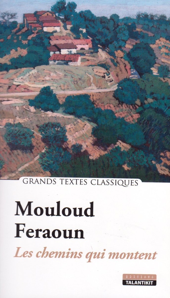 LES CHEMINS QUI MONENT MOULOUD FERAOUN
