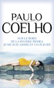 SUR LE BORD DE LA RIVIERE PIEDRA A JE ME SUIS ASSISE ET J'AI PLEURE PAULO COELHO ISBN7051