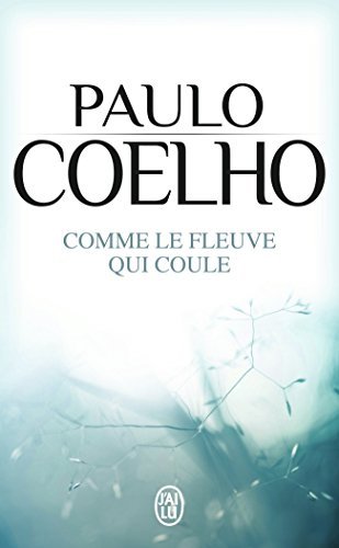 COMME LE FELEUVE QUI COULE PAULO COELHO ISBN0700