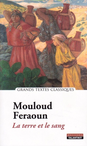 [ISBN615] LA TERRE ET LE SANG MOULOUD FERAOUN