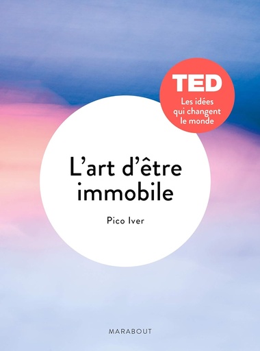 [3763664] L'ART D’ÊTRE IMMOBILE TED