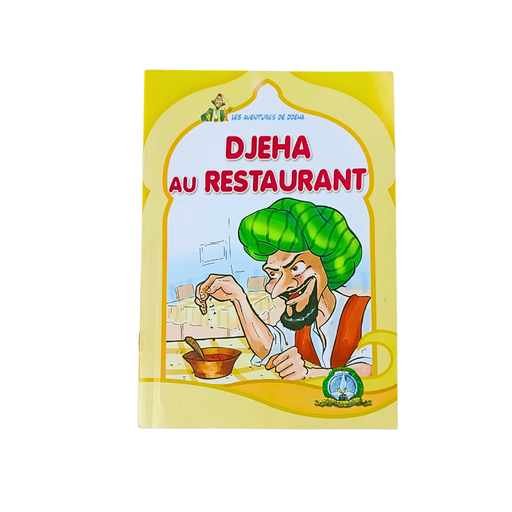 LES AVENTURES DE DJEHA -DJEHA AU RESTAURANT 